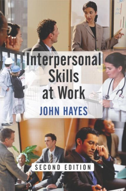 Book cover of: Interpersonal Skills at Work. By: John Hayes