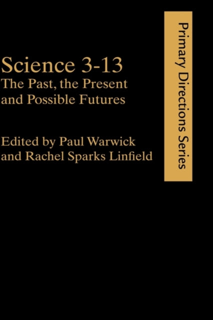 Book cover of: Science 3-13. By: Paul Warwick