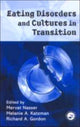 Book cover of: Eating Disorders and Cultures in Transition. By: Mervat Nasser