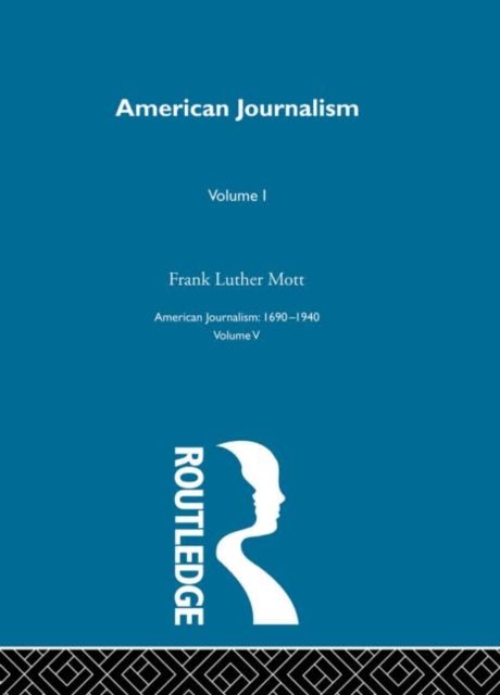 Book cover of: American Journalism Pt1. By: Frank Mott