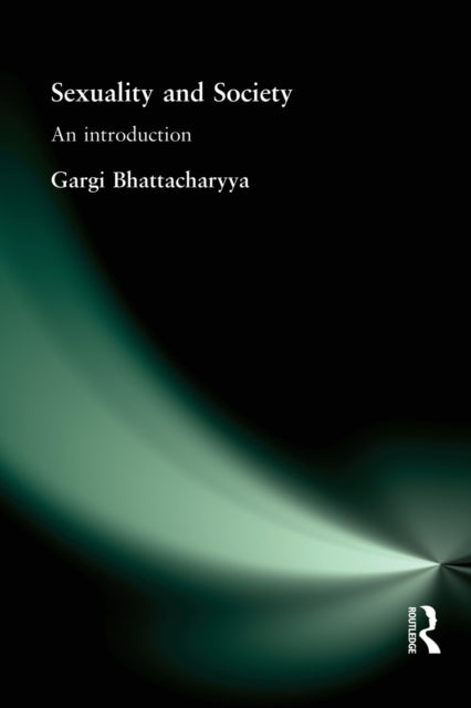 Book cover of: Sexuality and Society. By: Bhattacharyya