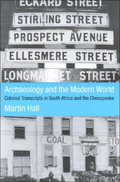 Book cover of: Archaeology and the Modern World