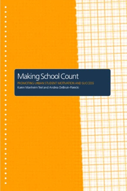 Book cover of: Making School Count. By: Debruin-Parecki