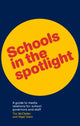 Book cover of: Schools in the Spotlight. By: Mr Nigel Gann