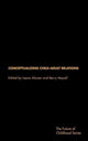 Book cover of: Conceptualising Child-Adult Relations