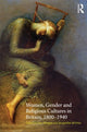 Book cover of: Women, Gender and Religious Cultures in Britain, 1800-1940. By: Sue Morgan