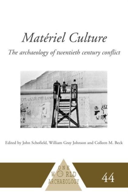 Book cover of: Materiel Culture. By: John Schofield