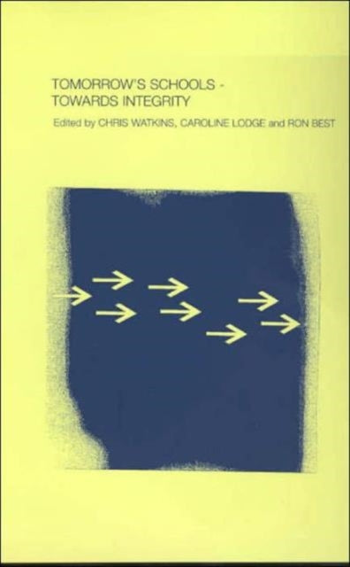 Book cover of: Tomorrow's Schools. By: Ron Best
