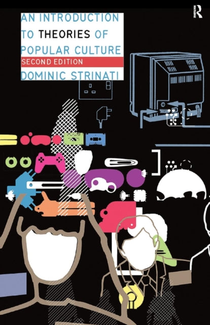 Book cover of: Introduction to Theories of Popular Culture