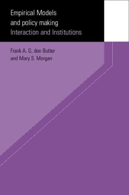 Book cover of: Empirical Models and Policy Making. By: Mary S. Morgan
