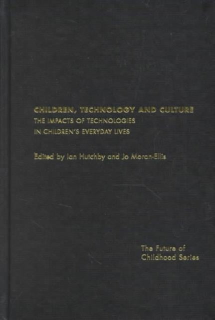 Book cover of: Children, Technology and Culture. By: Ian Hutchby
