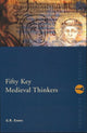 Book cover of: Fifty Key Medieval Thinkers. By: G.R. Evans