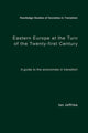Book cover of: Eastern Europe at the Turn of the Twenty-First Century. By: Ian Jeffries
