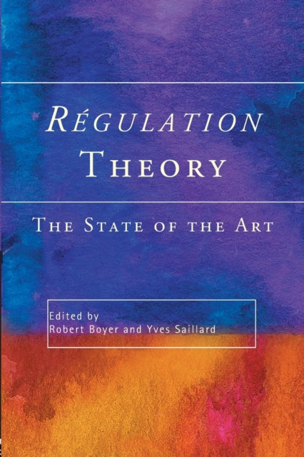 Book cover of: Regulation Theory. By: Robert Boyer