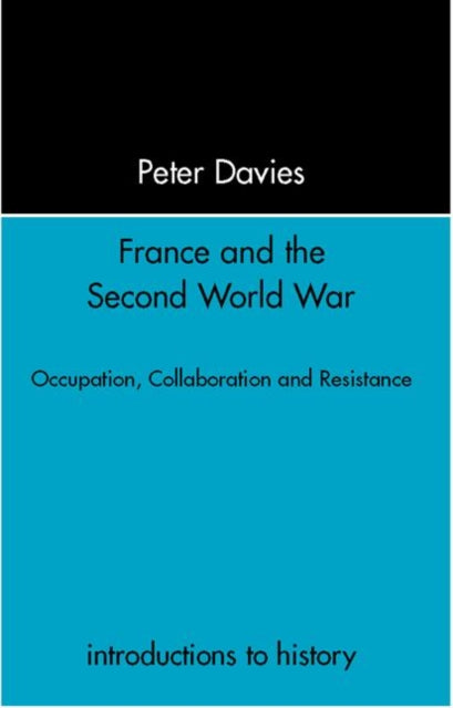 Book cover of: France and the Second World War. By: Peter Davies - undifferentiated