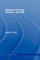 Book cover of: Medieval Chinese Warfare 300-900. By: David Graff         