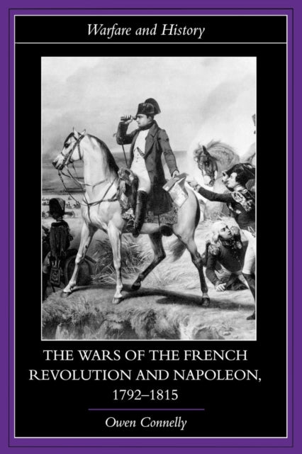 Book cover of: Wars of the French Revolution and Napoleon, 1792-1815