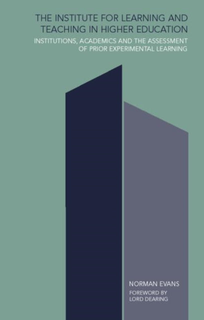 Book cover of: Institute for Learning and Teaching in Higher Education. By: Norman Evans