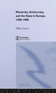 Book cover of: Monarchy, Aristocracy and State in Europe 1300-1800. By: Hillay Zmora