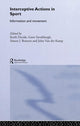 Book cover of: Interceptive Actions in Sport. By: Keith Davids