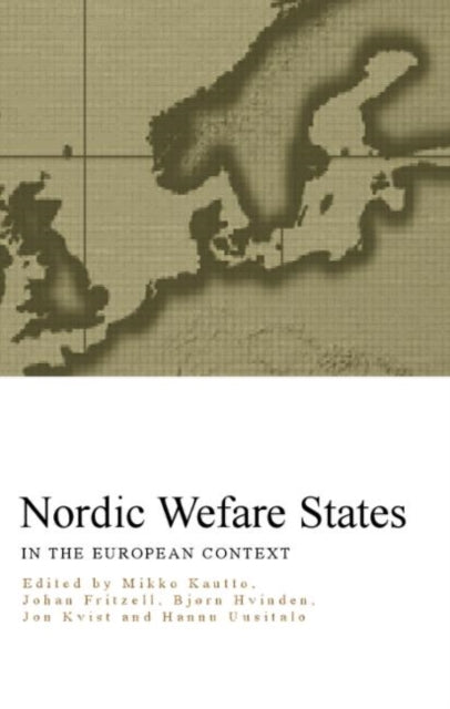 Book cover of: Nordic Welfare States in the European Context. By: Mikko Kautto