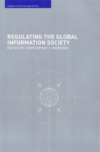 Book cover of: Regulating the Global Information Society. By: C. Marsden