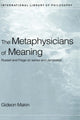 Book cover of: Metaphysicians of Meaning. By: Gideon Makin