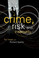 Book cover of: Crime, Risk and Insecurity. By: Tim Hope