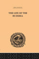 Book cover of: Life of the Buddha and the Early History of His Order. By: W. Woo Rockhill