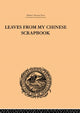 Book cover of: Leaves from My Chinese Scrapbook. By: Frederi Balfour