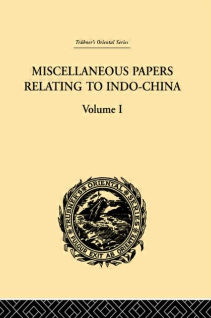Book cover of: Miscellaneous Papers Relating to Indo-China: Volume I. By: Rost, Reinhold