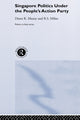 Book cover of: Singapore Politics Under the People's Action Party