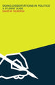 Book cover of: Doing Dissertations in Politics. By: David Silbergh
