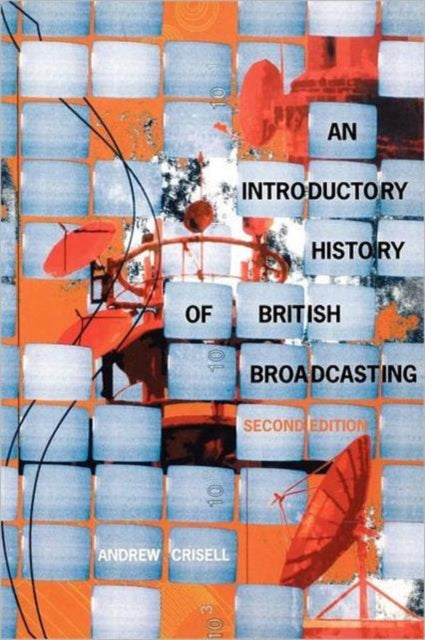 Book cover of: Introductory History of British Broadcasting