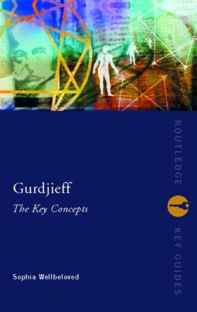 Book cover of: Gurdjieff: The Key Concepts. By: Sop Wellbeloved