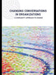 Book cover of: Changing Conversations in Organizations. By: Patricia Shaw