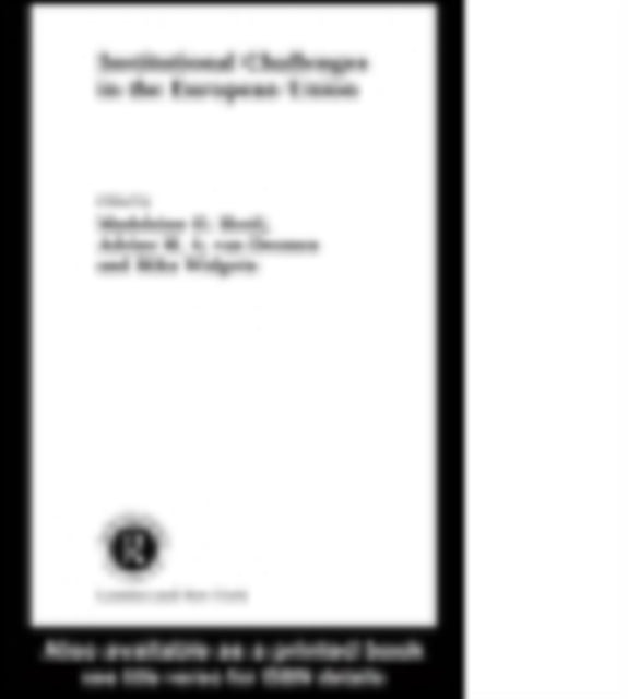Book cover of: Institutional Challenges in the European Union. By: Madeline Hosli