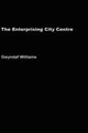 Book cover of: Enterprising City Centre