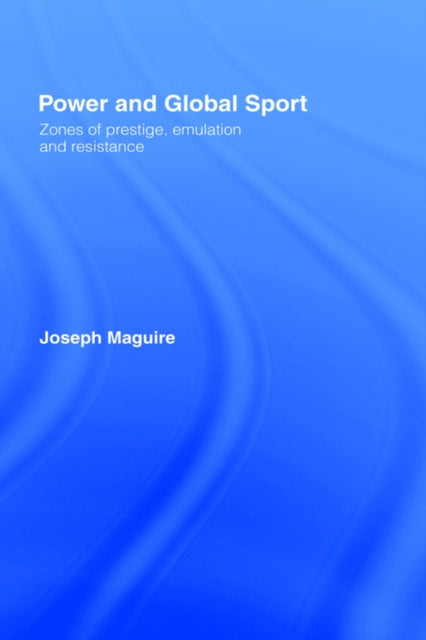 Book cover of: Power and Global Sport