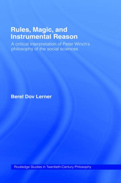 Book cover of: Rules, Magic and Instrumental Reason. By: Bere Dov Lerner