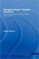 Book cover of: Managing Buyer-Supplier Relations. By: Rajesh Nellore