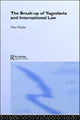 Book cover of: Break-up of Yugoslavia and International Law. By: Peter Radan