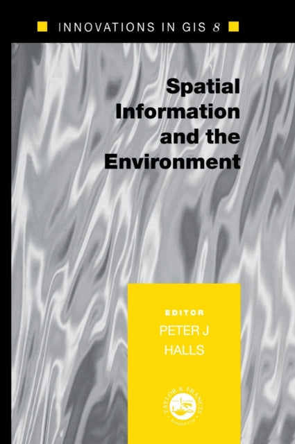 Book cover of: Spatial Information and the Environment. By: Peter Halls