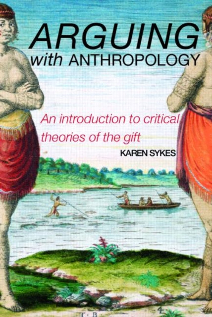 Book cover of: Arguing With Anthropology