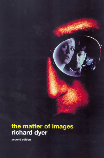 Book cover of: Matter of Images. By: Richard Dyer