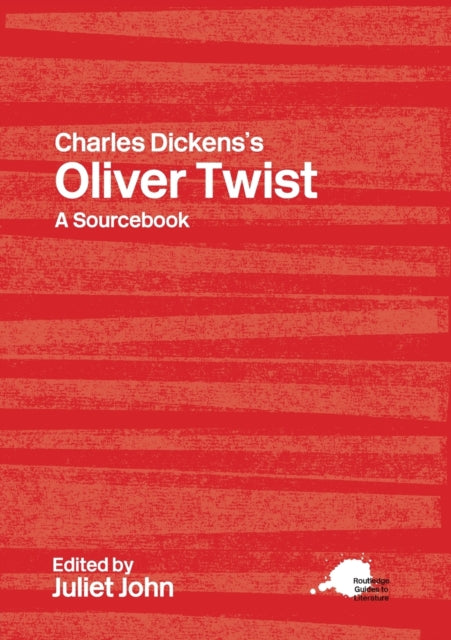 Book cover of: Charles Dickens's Oliver Twist. By: Juliet John