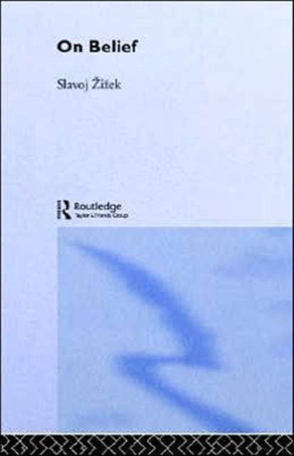 Book cover of: On Belief. By: Slavoj Žižek