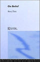 Book cover of: On Belief. By: Slavoj Žižek