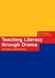 Book cover of: Teaching Literacy through Drama. By: P. Baldwin