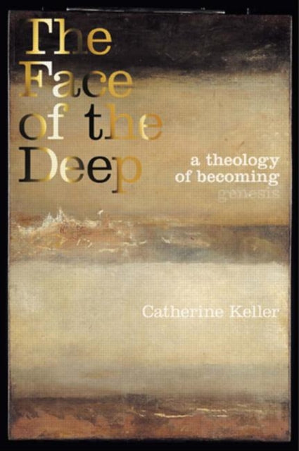 Book cover of: Face of the Deep. By: Catherine Keller